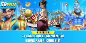 3+ Cách Chơi Xổ Số Miền Bắc Không Phải Ai Cũng Biết