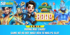 Đường Mạt Chược - Game Nổ Hũ Hot Nhất Đến Từ Nhà PG Slot