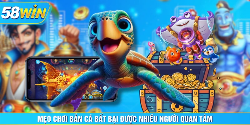 Thay đổi linh hoạt vũ khí là mẹo chơi bắn cá hữu hiệu